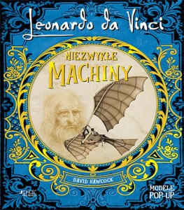 Leonardo da Vinci Niezwykłe machiny okładka max